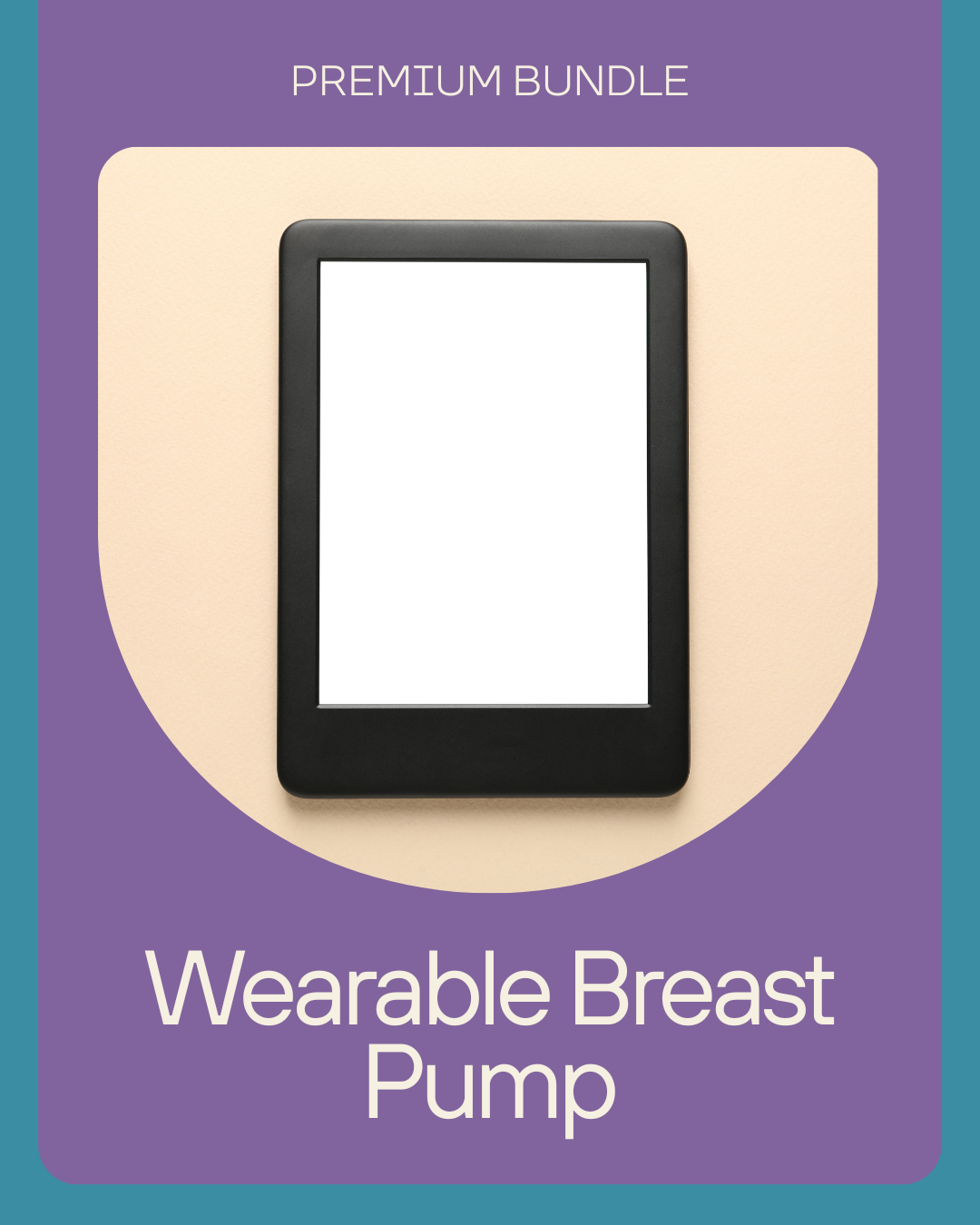 The Complete Wearable Breast Pump Bundle — Clinical Guide + Ratings & Recommendations